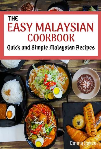 The Easy Malaysian Cookbook PDF