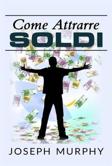 Come attrarre soldi (Traduzione: David De Angelis) PDF