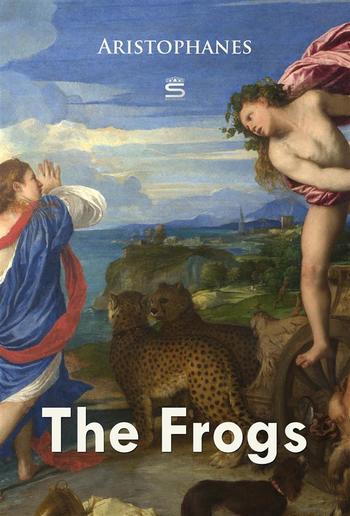 The Frogs PDF The Frogs PDF