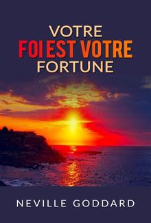 Votre foi est votre fortune (Traduit) PDF