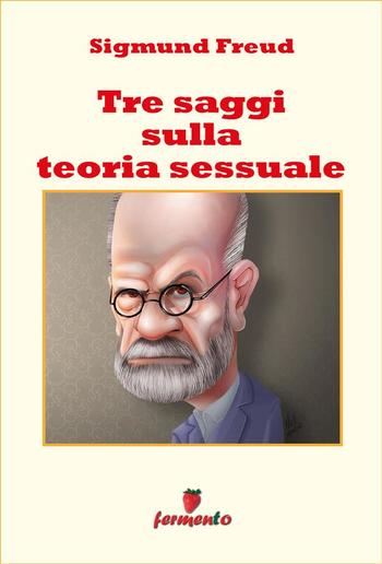 Tre saggi sulla teoria sessuale PDF