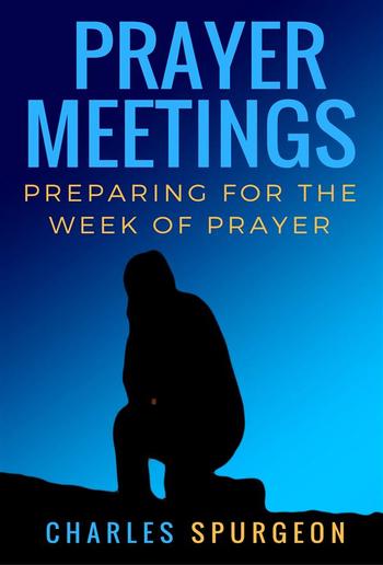 Prayer Meetings - Preparing fot the Week of Prayer PDF