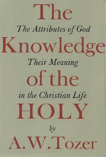 The Knowledge of the Holy PDF