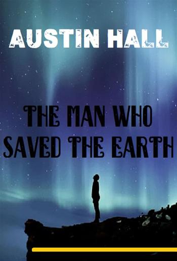 The Man Who Saved The Earth PDF