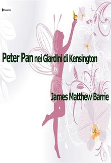 Peter Pan nei Giardini di Kensington PDF