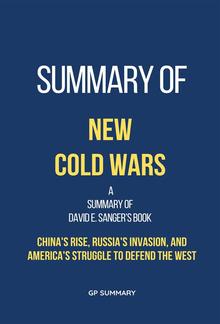 Summary of New Cold Wars by David E. Sanger PDF