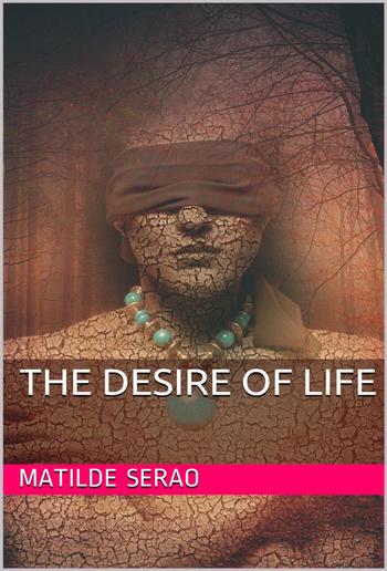 The Desire of Life PDF