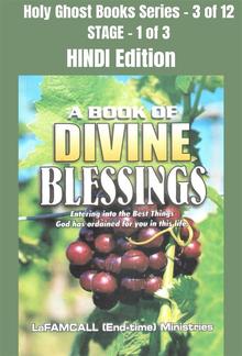A BOOK OF DIVINE BLESSINGS - Entering into the Best Things God has ordained for you in this life - HINDI EDITION PDF