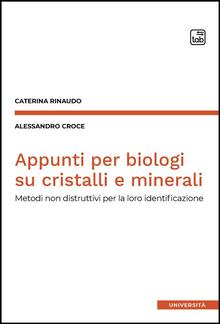 Appunti per biologi su cristalli e minerali PDF