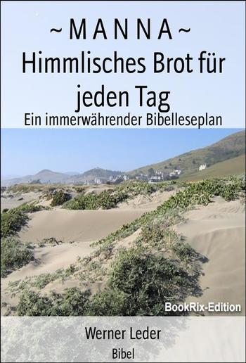 ~ M A N N A ~ Himmlisches Brot für jeden Tag PDF ~ M A N N A ~ Himmlisches Brot für jeden Tag PDF