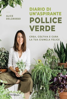 Diario di un'aspirante pollice verde PDF