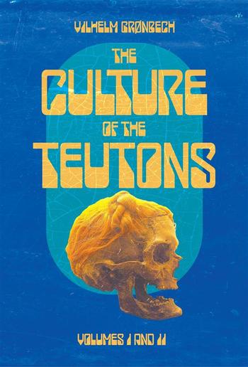 The Culture of the Teutons PDF