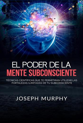 El Poder De La Mente Subconsciente (Traducido) PDF