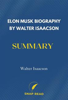 Elon Musk Biography by Walter Isaacson Summary PDF