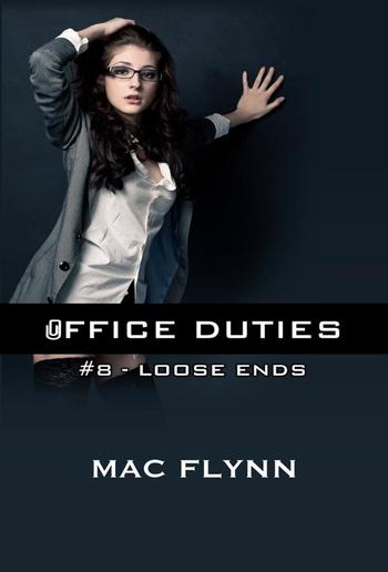 Loose Ends: Office Duties, Book 8 PDF