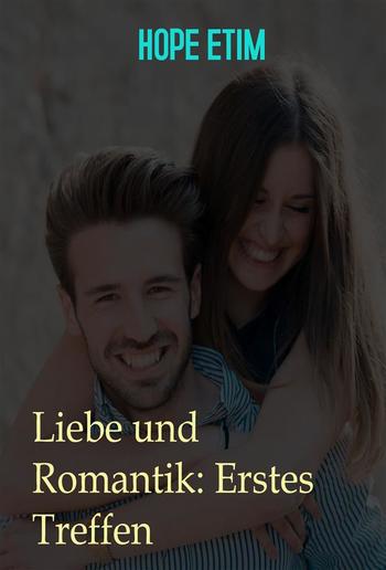 Liebe und Romantik: Erstes Treffen PDF