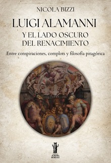 Luigi Alamanni y el lado oscuro del Renacimiento PDF