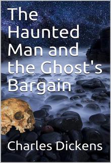 The Haunted Man and the Ghost's Bargain PDF