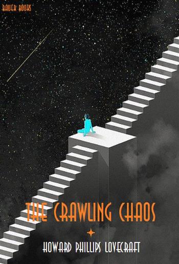 The Crawling Chaos PDF