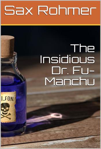 The Insidious Dr. Fu Manchu PDF