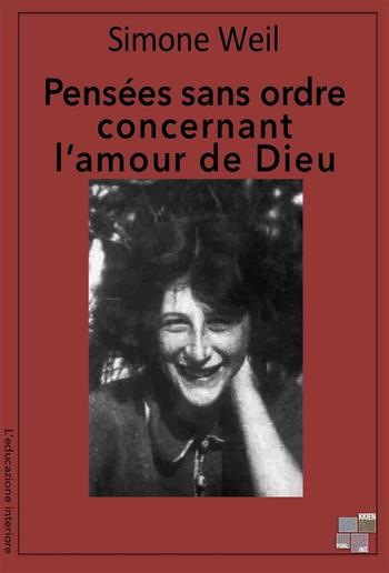 Pensées sans ordre concernant l'amour de Dieu PDF