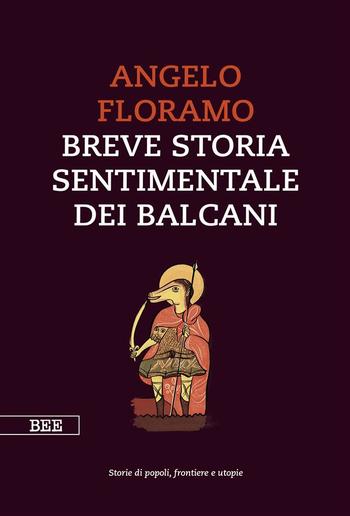 Breve storia sentimentale dei Balcani PDF