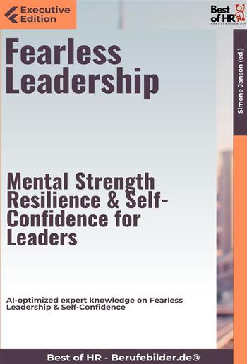 Fearless Leadership – Mental Strength, Resilience, & Self-Confidence for Leaders PDF