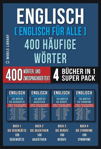 Englisch ( Englisch für Alle ) 400 Häufige Wörter (4 Bücher in einem Super-Pack) PDF