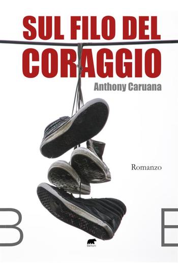 Sul filo del coraggio PDF