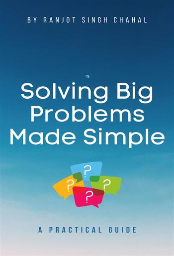 Solving Big Problems Made Simple PDF