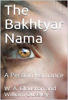 The Bakhtyār Nāma / A Persian Romance PDF