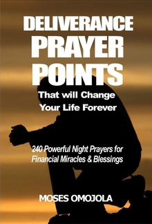 Deliverance Prayer Points That Will Change Your Life Forever PDF