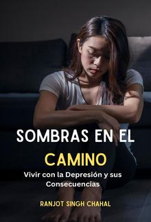 Sombras en el Camino: Vivir con la Depresión y sus Consecuencias PDF