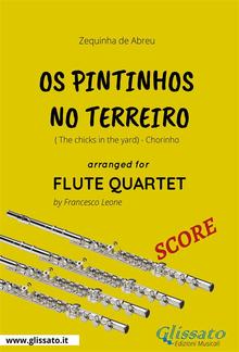 Os Pintinhos no Terreiro - Flute Quartet SCORE PDF