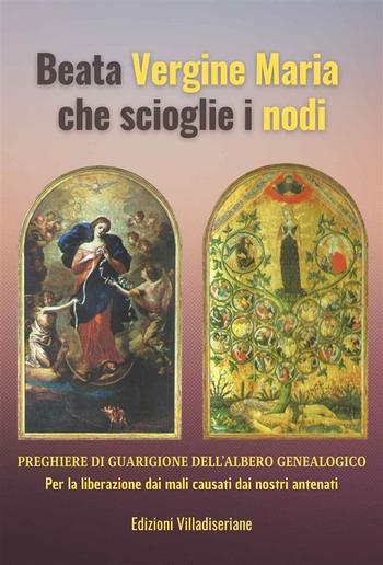 Beata Vergine Maria che scioglie i nodi - Preghiere di Guarigione dell'Albero Genealogico PDF