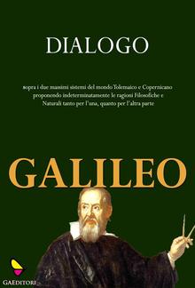 Dialogo sopra i due massimi sistemi del mondo tolemaico e copernicano PDF