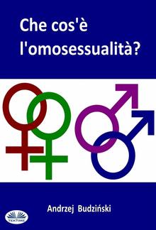 Che Cos'è l'Omosessualità? PDF