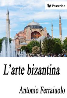 L'arte bizantina PDF