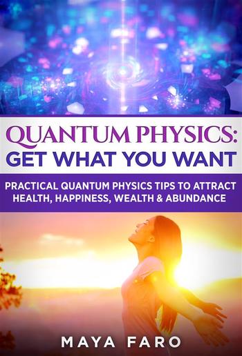 Quantum Physics: Get What You Want PDF