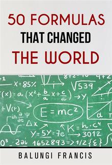 Fifty Formulas that Changed the World PDF