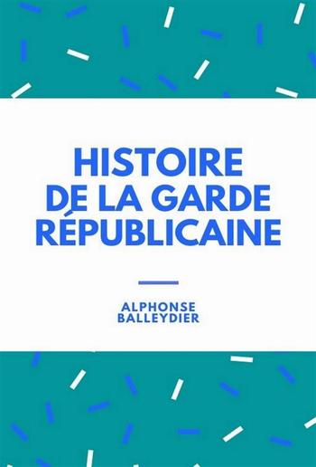 Histoire de la garde républicaine PDF