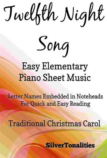 Twelfth Night Song Easy Elementary Piano Sheet Music PDF