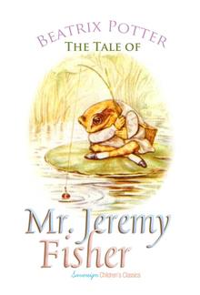 The Tale of Mr. Jeremy Fisher PDF
