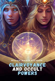 Clairvoyance and Occult Powers PDF