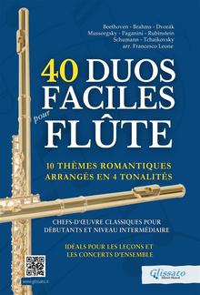 40 Duos Faciles pour Flûte - 10 Thèmes Romantiques Arrangés en 4 Tonalités PDF