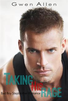 Taking His Rage (Bad Boy Stepbrother Romance) PDF