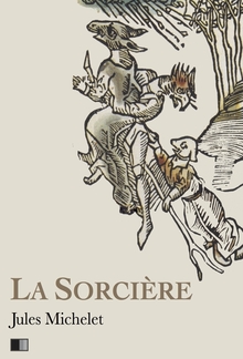La Sorcière - Version intégrale (Livre I-livre II) PDF