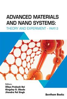 Advanced Materials and Nano Systems: Theory and Experiment (Part 3) PDF