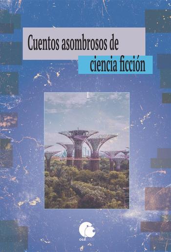 Cuentos asombrosos de ciencia ficción. Vol I PDF