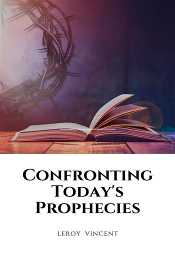 Confronting Today's Prophecies PDF